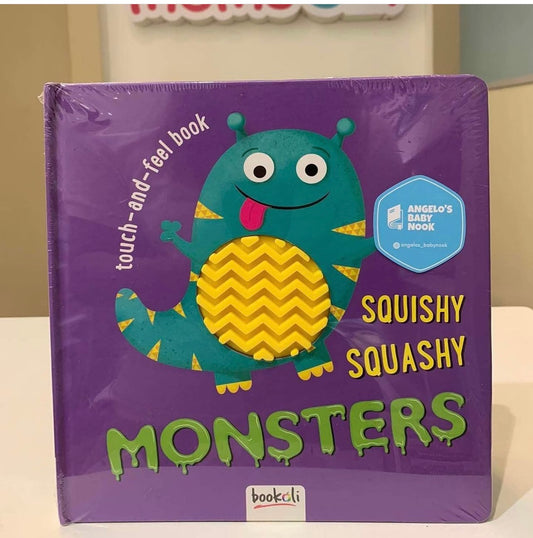 SQUISHY SQUASHY MONSTERS Touch and Feel Book